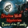 Shadow Wolf Mysteries: Bane of the Family Collector's Edition játék