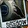 She is a Shadow játék