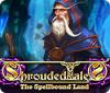 Shrouded Tales: The Spellbound Land játék