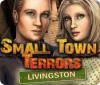 Small Town Terrors: Livingston játék