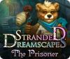 Stranded Dreamscapes: The Prisoner játék