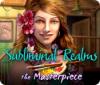 Subliminal Realms: The Masterpiece játék