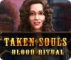 Taken Souls: Blood Ritual játék