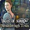 Tales of Sorrow: Strawsbrough Town játék