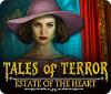 Tales of Terror: Estate of the Heart Collector's Edition játék