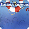 The Flood: Inception játék