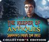 The Keeper of Antiques: Shadows From the Past Collector's Edition játék