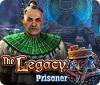 The Legacy: Prisoner játék