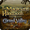 The Magicians Handbook: Cursed Valley játék