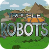 The Trouble With Robots játék