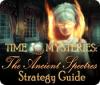 Time Mysteries: The Ancient Spectres Strategy Guide játék