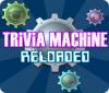 Trivia Machine Reloaded játék