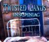 Twisted Lands: Insomniac játék