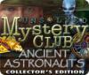Unsolved Mystery Club: Ancient Astronauts Collector's Edition játék