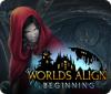 Worlds Align: Beginning játék